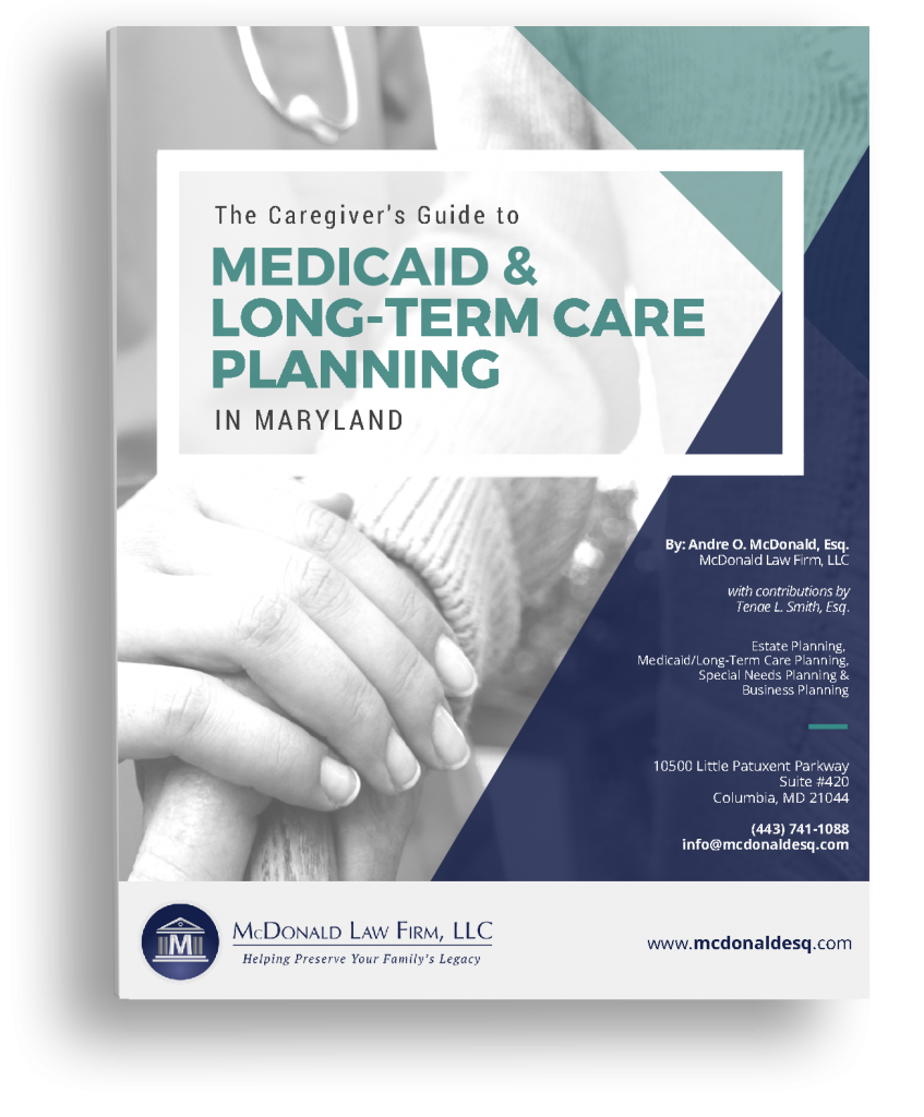 Caregiver's Guide to Medicaid & Long-Term Care Planning in Maryland