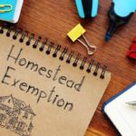 What you need to know about Homestead Exemption laws and estate planning